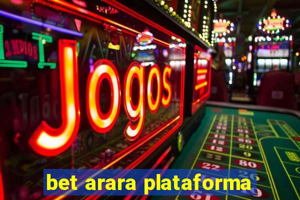 bet arara plataforma